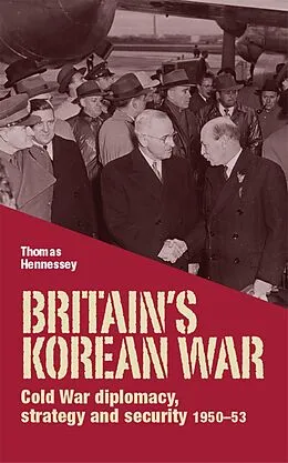 E-Book (epub) Britain's Korean War von Thomas Hennessey