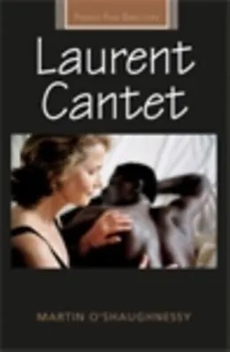 E-Book (epub) Laurent Cantet von Martin O'Shaughnessy