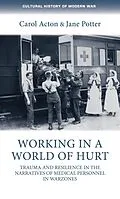 E-Book (epub) Working in a world of hurt von Carol Acton, Jane Potter