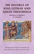 E-Book (pdf) The divorce of King Lothar and Queen Theutberga von Unknown