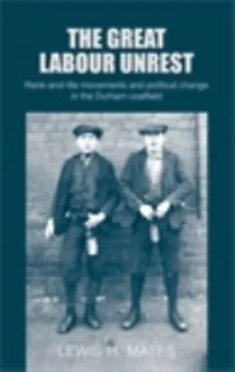 E-Book (epub) Great Labour Unrest von Lewis Mates