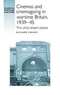 E-Book (epub) Cinemas and cinemagoing in wartime Britain, 1939-45 von Richard Farmer