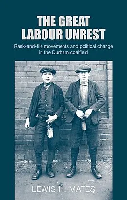 E-Book (epub) The great Labour unrest von Lewis Mates