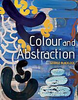 E-Book (epub) Colour and Abstraction von George Blacklock