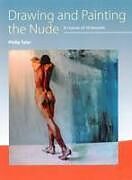Kartonierter Einband Drawing and Painting the Nude von Philip Tyler