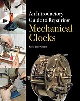 E-Book (epub) Introductory Guide to Repairing Mechanical Clocks von Scott Jeffery