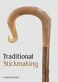 E-Book (epub) Traditional Stickmaking von Charlie Walker