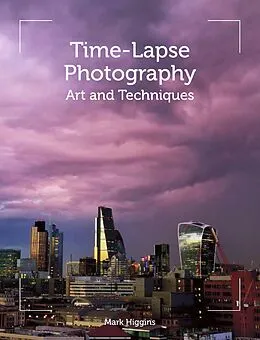 E-Book (epub) Time-Lapse Photography von Mark Higgins