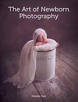 E-Book (epub) Art of Newborn Photography von Melanie East