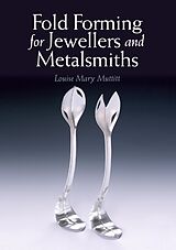 eBook (epub) Fold Forming for Jewellers and Metalsmiths de Louise Mary Muttitt