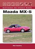 E-Book (epub) Mazda MX-5 Maintenance and Upgrades Manual von Rob Hawkins