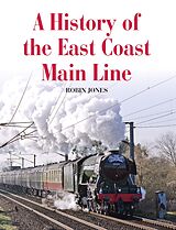 eBook (epub) History of the East Coast Main Line de Robin Jones