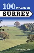 E-Book (epub) 100 Walks in Surrey von Maggie Mellett