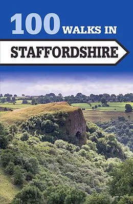 E-Book (epub) 100 Walks in Staffordshire von Paul Hunt