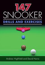E-Book (epub) 147 Snooker Drills and Exercises von Andrew Highfield, David Horrix
