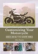 Livre Relié Customizing Your Motorcycle de Chris Daniels