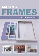 E-Book (epub) Making Frames von A. Linnette Bell