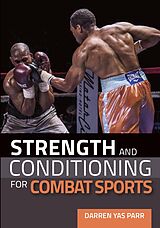 eBook (epub) Strength and Conditioning for Combat Sports de Darren Yas Parr