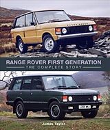 Broché Range Rover First Generation: The Complete Story de James Taylor