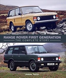 Broché Range Rover First Generation: The Complete Story de James Taylor