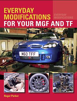 eBook (epub) Everyday Modifications for your MGF and TF de Roger Parker