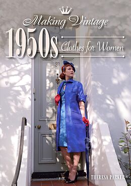 eBook (epub) Making Vintage 1950s Clothes for Women de Theresa Parker