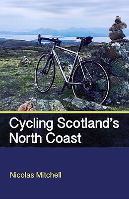 E-Book (epub) Cycling Scotland's North Coast von Nicolas Mitchell