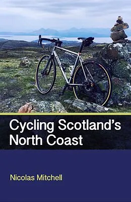 E-Book (epub) Cycling Scotland's North Coast von Nicolas Mitchell