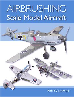 E-Book (epub) Airbrushing Scale Model Aircraft von Robin Carpenter