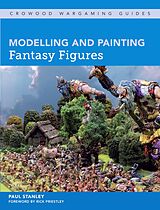 E-Book (epub) Modelling and Painting Fantasy Figures von Paul Stanley