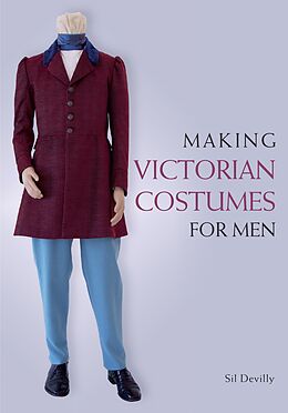 eBook (epub) Making Victorian Costumes for Men de Sil Devilly