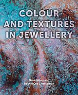 eBook (epub) Colour and Textures in Jewellery de Nina Gilbey, Bekki Cheeseman