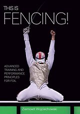E-Book (epub) This is Fencing! von Ziemowit Wojciechowski