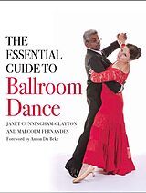E-Book (epub) The Essential Guide to Ballroom Dance von Janet Cunningham-Clayton, Malcolm Fernandes
