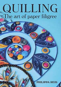 E-Book (epub) Quilling von Philippa Reid
