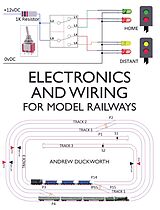 E-Book (epub) Electronics and Wiring for Model Railways von Andrew Duckworth
