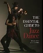 Kartonierter Einband The Essential Guide to Jazz Dance von Dollie Henry, Paul Jenkins