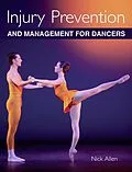 E-Book (epub) Injury Prevention and Management for Dancers von Nick Allen