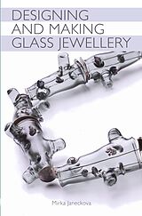 E-Book (epub) Designing and Making Glass Jewellery von Mirka Janeckova