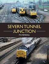 eBook (epub) Severn Tunnel Junction de P D Rendall