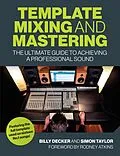 E-Book (epub) Template Mixing and Mastering von Billy Decker