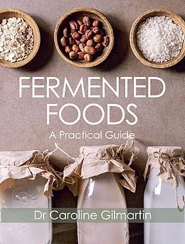 E-Book (epub) Fermented Foods von Caroline Gilmartin