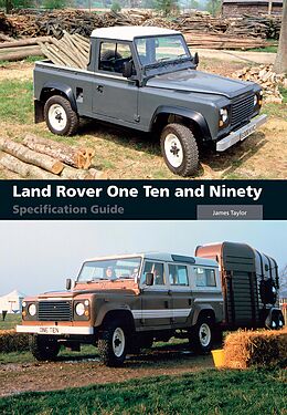 eBook (epub) Land Rover One Ten and Ninety Specification Guide de James Taylor