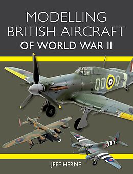 E-Book (epub) Modelling British Aircraft of World War II von Jeff Herne