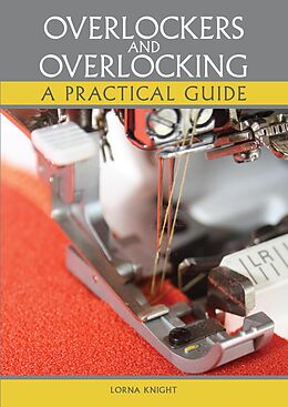 eBook (epub) Overlockers and Overlocking de Lorna Knight