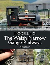 eBook (epub) Modelling the Welsh Narrow Gauge Railways de Chris Ford