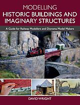 eBook (epub) Modelling Historic Buildings and Imaginary Structures de David Wright