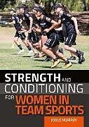 Couverture cartonnée Strength and Conditioning for Women in Team Sports de Jools Murray