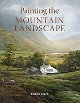 eBook (epub) Painting the Mountain Landscape de Eileen Clark