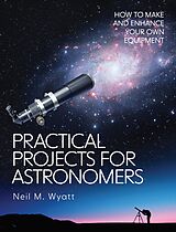 eBook (epub) Practical Projects for Astronomers de Neil Wyatt